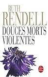 Douces morts violentes