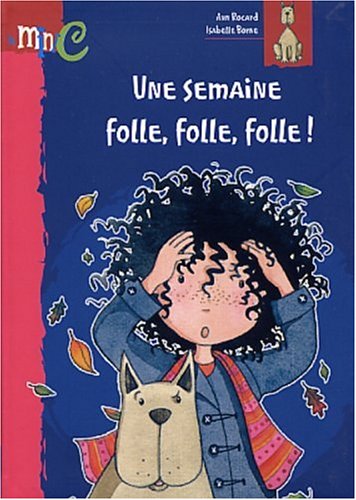 couverture de : Une semaine folle, folle, folle !