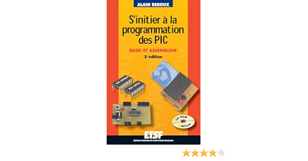 Amazon Fr S Initier A La Programmation Des Pic Cd Rom Basic Et Assembleur Reboux Alain Livres Amazon Fr S Initier A La Programmation Des Pic Cd Rom Basic Et Assembleur Reboux Alain Livres