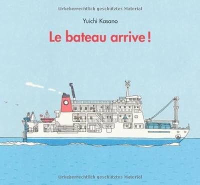 Le bateau arrive !