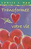 Transformez votre vie