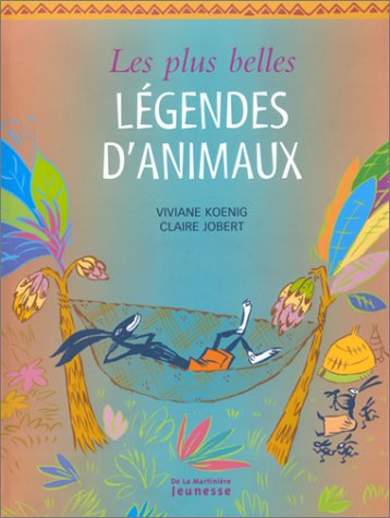 Les Plus belles Legendes d'animaux