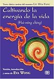 Image de Cultivando La Energia De La Vida / Cultivating The Energy Of Life