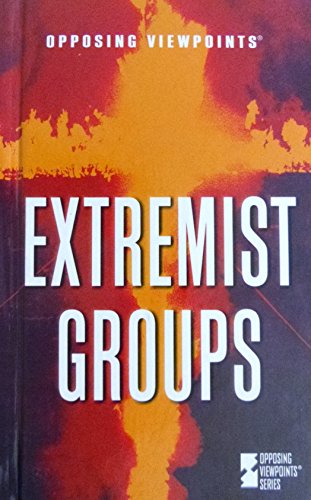 Extremist Groups: Opposing Viewpoints