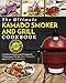 Produktbild Kamado Smoker And Grill Cookbook: The Ultimate Kamado Smoker And Grill Cookbook – Innovative Recipes And Foolproof Techniques For The Most Flavorful And Delicious Barbecue (Barbecue Cookbook, Band 1)