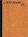 Linoleum, History, Design, Architecture 1882-2000; Linoleum, Geschichte, Design, Architektur 1882-2000, engl. Ausg. by 