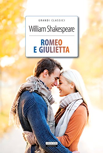Download Romeo e Giulietta: Ediz. integrale (Grandi Classici) Download Romeo e Giulietta: Ediz. integrale (Grandi Classici)