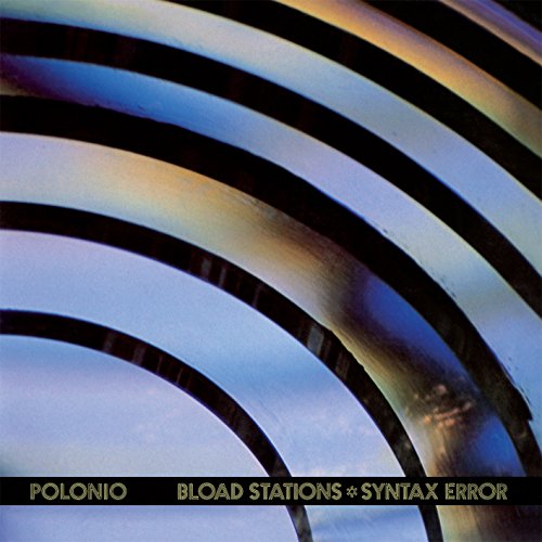 Bload Stations * Syntax Error [Vinilo]