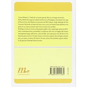 Italia 2. Viaggio nel paese che abbiamo inventato