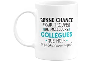 quotedazur Café-Croissant - Mug Personnalisé Humour Départ Collègue - Bonne Chance Pour Trouver De Meilleurs Collègues Que Nous - Cadeau Noël Original Drôle Tasse Pot De Départ - Blanc/Céramique