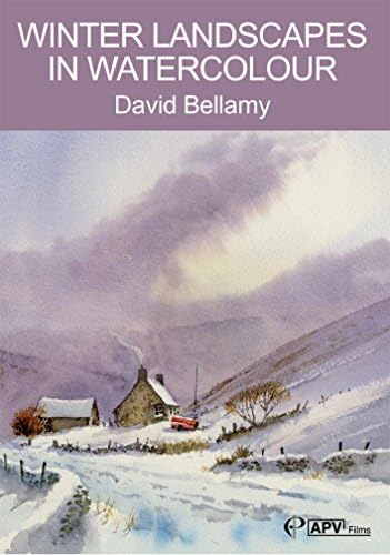 Winter Landscapes in Watercolour - David Bellamy
