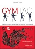 Gym Tao : Exercices de santé inspirés de la médecine traditionnelle chinoise