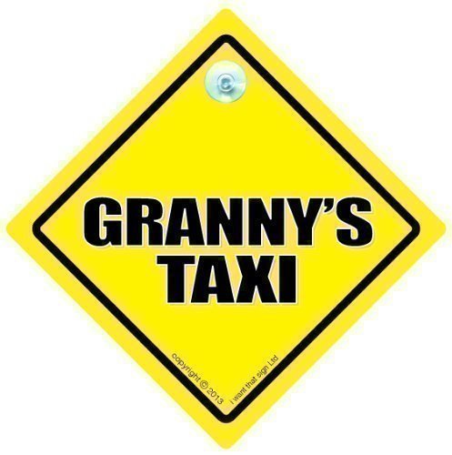 Granny's Taxi Car Sign, Taxi Driver, Grandchildren, Car Sign, Baby On Board Sign, baby on board, Novelty Car Sign, Gran, Grannys, Grandma (708)