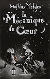  La M????canique du Coeur (French Edition) by Mathias Malzieu (2007-08-02)