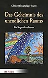Bücher Neuerscheinungen 2022 - Das Geheimnis des unendlichen Raums von Christoph Andreas Marx