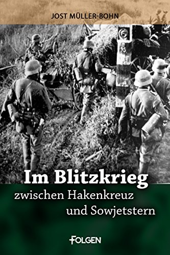 Download Im Blitzkrieg zwischen Hakenkreuz und Sowjetstern (2. Weltkrieg) Download Im Blitzkrieg zwischen Hakenkreuz und Sowjetstern (2. Weltkrieg)
