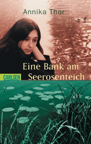 Eine Bank am Seerosenteich (Steffi und Nelli, Band 2)