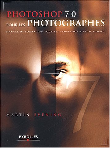 Photoshop 7.0 pour les photographes francais Photoshop 7.0 pour les photographes francais