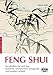 Feng Shui: So schaffen Sie sich das heilende, schöpferisch anregende und intakte Umfeld (Jopp Programm im Oesch Verlag) by 