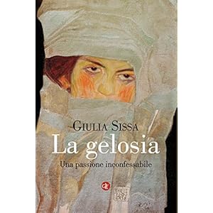 La gelosia: Una passione inconfessabile