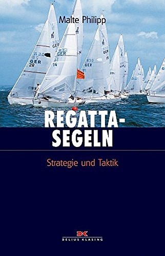 Download Regattasegeln: Strategie und Taktik Download Regattasegeln: Strategie und Taktik