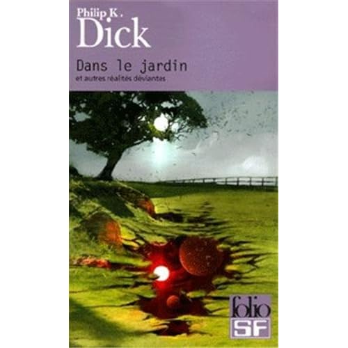 Dans le jardin et autres réalités déviantes