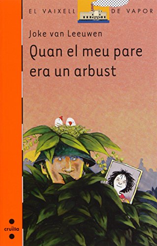 Quan el meu pare era un arbust (el barco de vapor naranja)