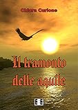 Image de Il tramonto delle aquile (Grande e piccola storia)