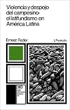 Image de Violencia y despojo del campesino / Violence and Dispossession of Peasant: El Latifundismo En America Latina