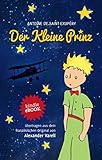 Der kleine Prinz: Antoine de Saint-Exupéry: eBook (Original-Geschichte mit den farbigen Illustrationen des Verfassers) by Antoine de Saint-Exupéry, Alexander Varell