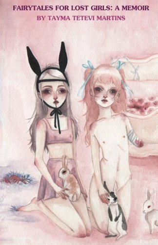 Preisvergleich Produktbild Fairytales for Lost Girls: A Memoir