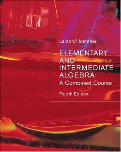 Elementary and Intermediate Algebra: A Combined Course by Ron Larson (2004-01-14)