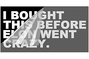 Mihutu - I BOUGHT THIS BEFORE ELON WENT CRAZY - 18 x 9 CM Adesivo in vinile con scritta Anti Elon Statements per Tesla auto (Carattere bianco)