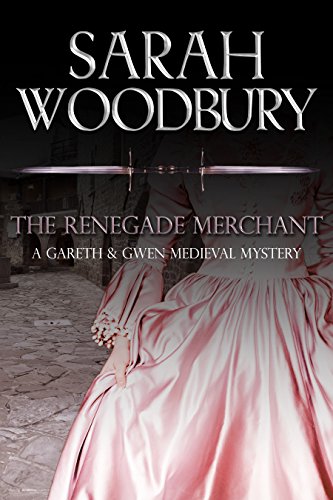 Download The Renegade Merchant (A Gareth & Gwen Medieval Mystery Book 7)