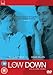 Low Down, The [Import anglais]