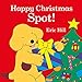 Produktbild Spot: Happy Christmas, Spot!