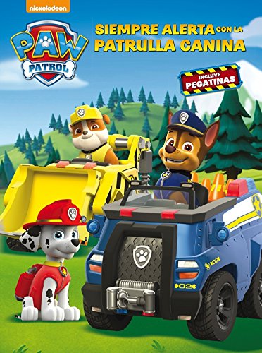 Siempre alerta con la Patrulla Canina (Paw Patrol Siempre alerta con la Patrulla Canina (Paw Patrol