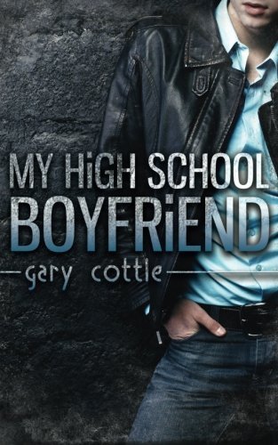 My High School Boyfriend by Gary Cottle (2015-01-28)