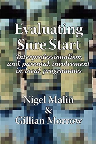 Evaluating Sure Start: NTERprofessionalism and Parental Involvement in Local Programmes