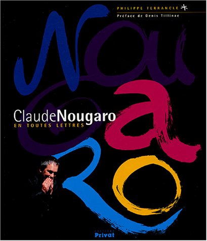 Claude Nougaro en toutes lettres