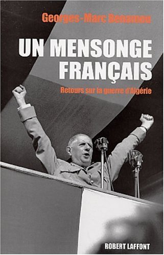 couverture de : Un mensonge fran&ccedil;ais : Retours sur la guierre d'Alg&eacute;rie