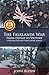 The Falklands War: From Defeat to Victory by Writer Services LLC, John Alden