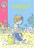 Anatole a toujours le dernier mot