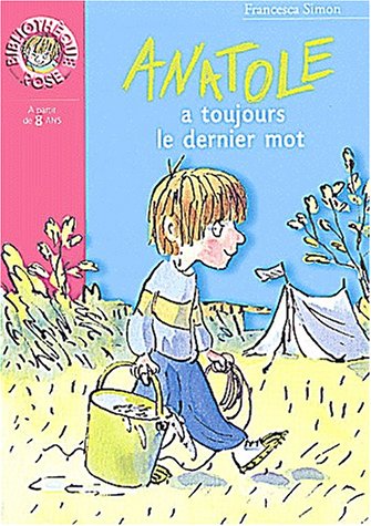 couverture de : Anatole a toujours le dernier mot