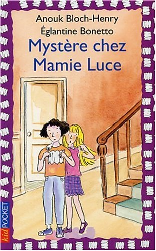 couverture de : Myst&egrave;re chez mamie Luce