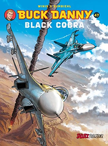 Buck Danny Band 47: Black Cobra (Buck Danny Einzelband)