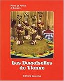Les demoiselles de Vienne Les demoiselles de Vienne