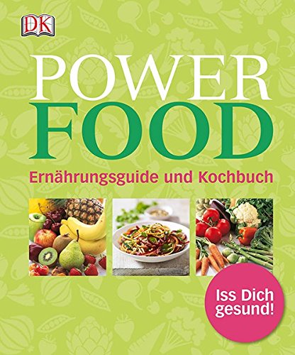 Download Power Food: Ernährungsguide und Kochbuch Download Power Food: Ernährungsguide und Kochbuch