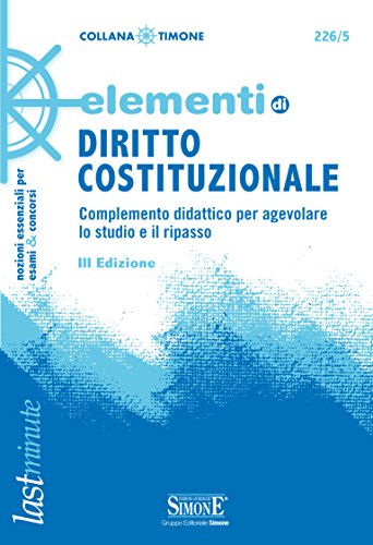 Download Elementi di Diritto Costituzionale: Complemento didattico per agevolare lo studio e il ripasso (Il timone) Download Elementi di Diritto Costituzionale: Complemento didattico per agevolare lo studio e il ripasso (Il timone)