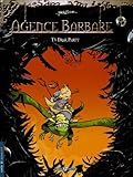Agence barbare, Tome 3 : Drak party by